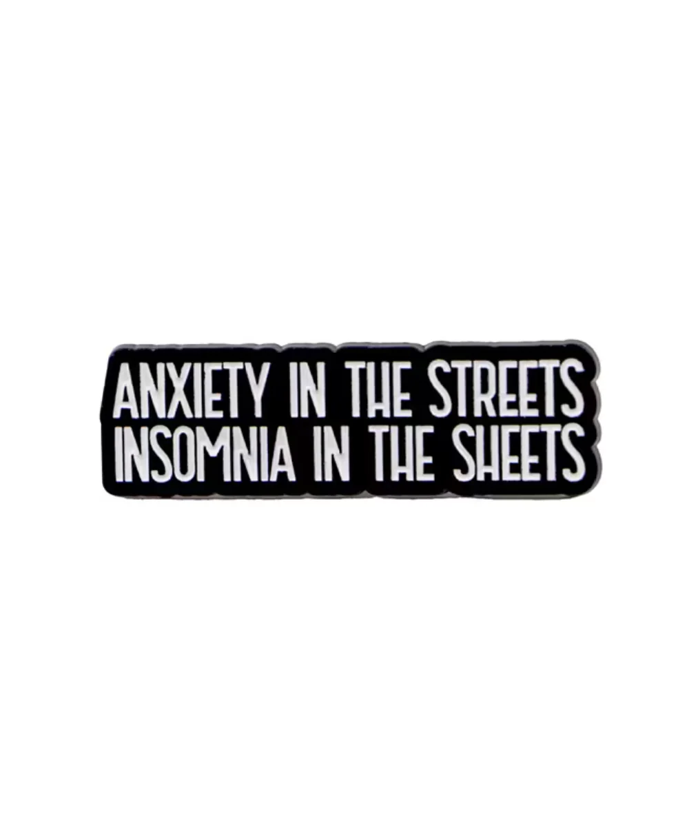 Anxiety In The Streets, Insomnia In The Sheets Pin