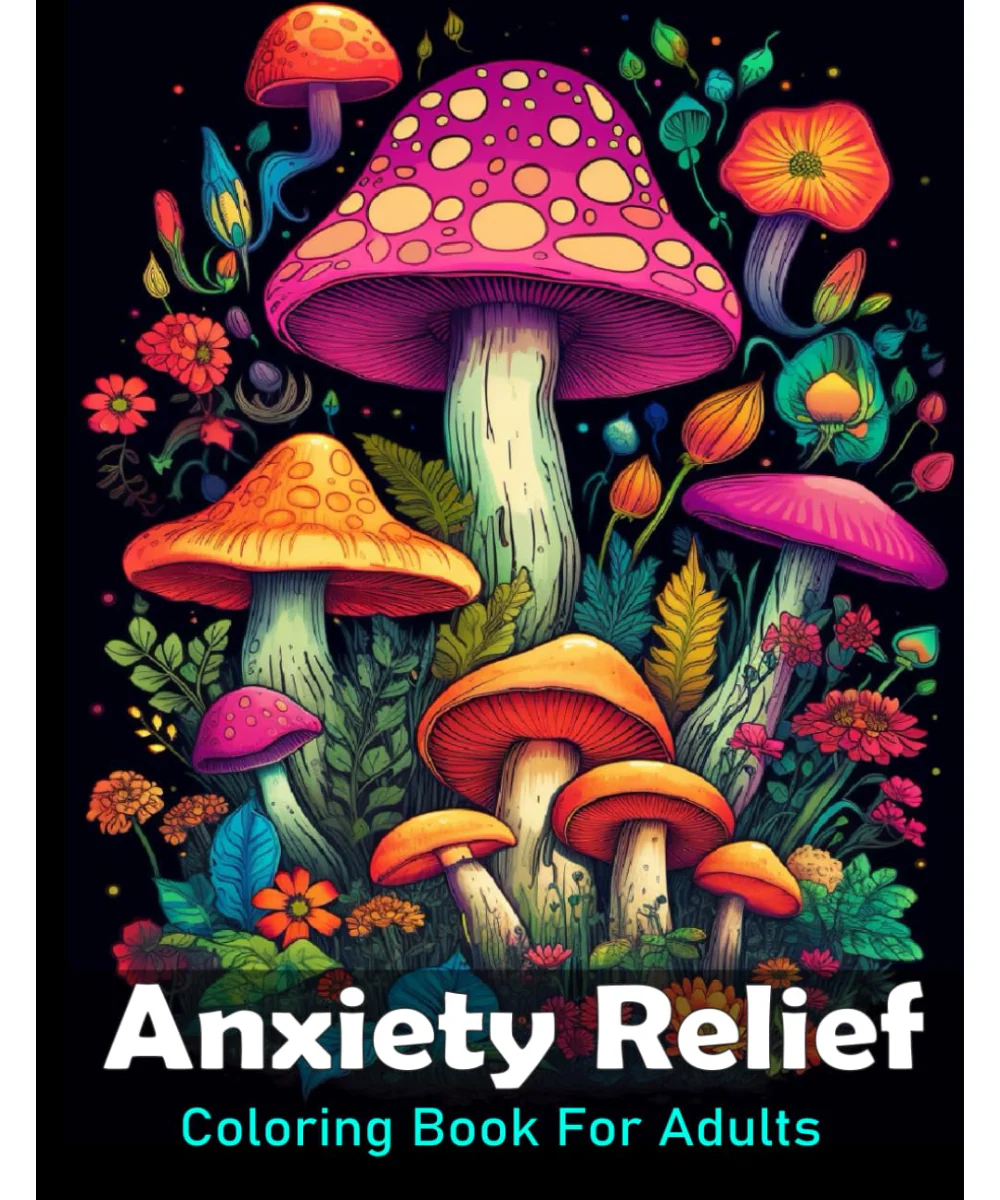 Anxiety Relief Colouring Book