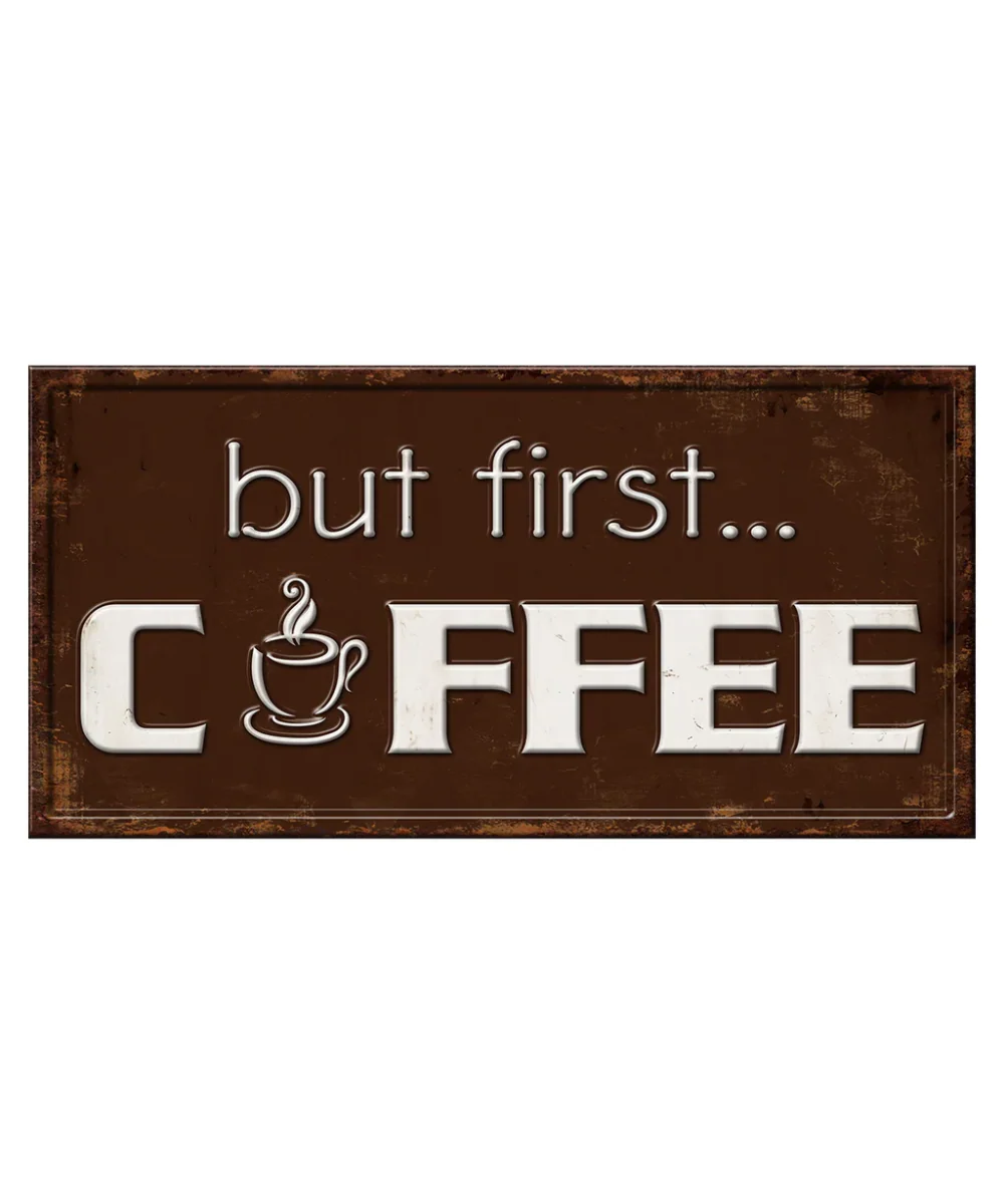 But First...Coffee Tin Sign