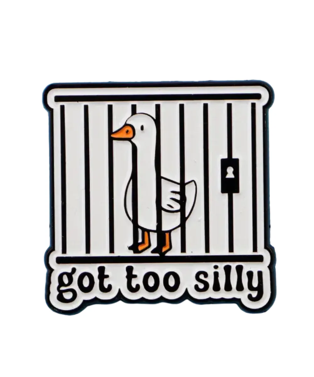 Got Too Silly Pin