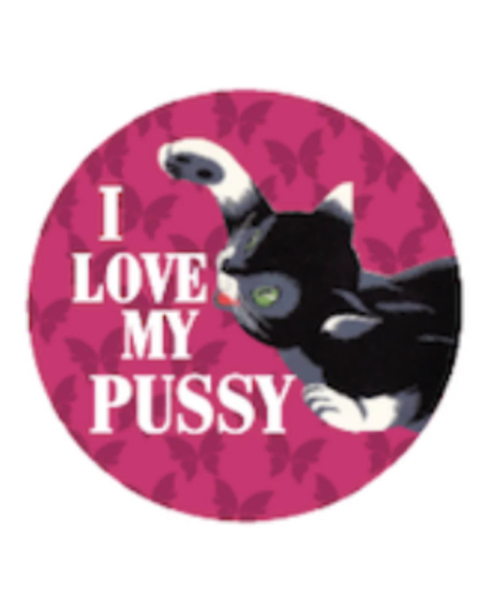 I Love My Pussy Magnet Large