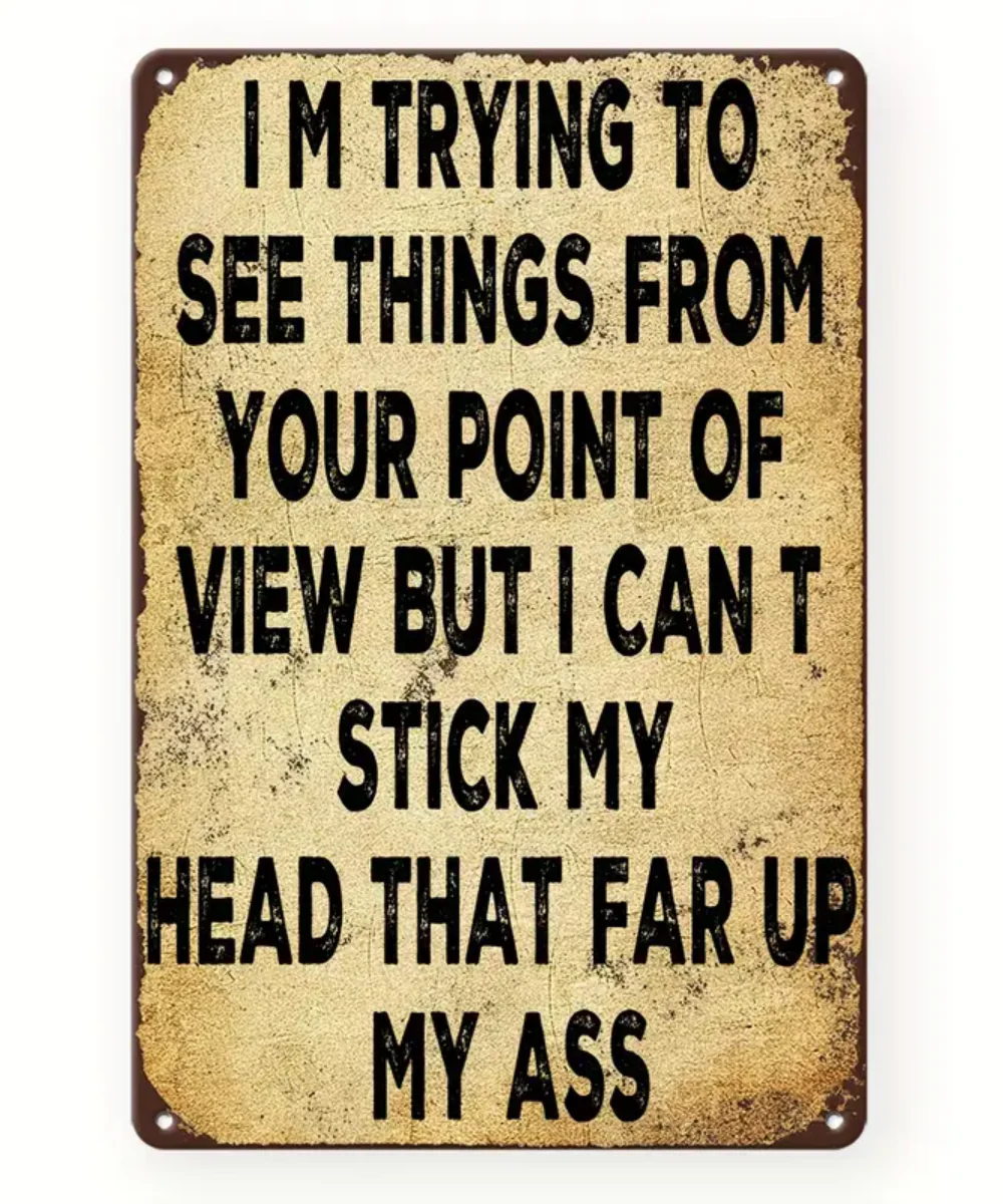 I'm Trying To See Your Point Of View Tin Sign