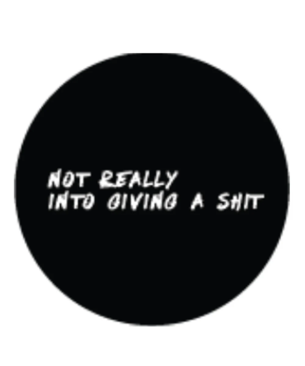 Not Really Into Giving A Shit Sticker