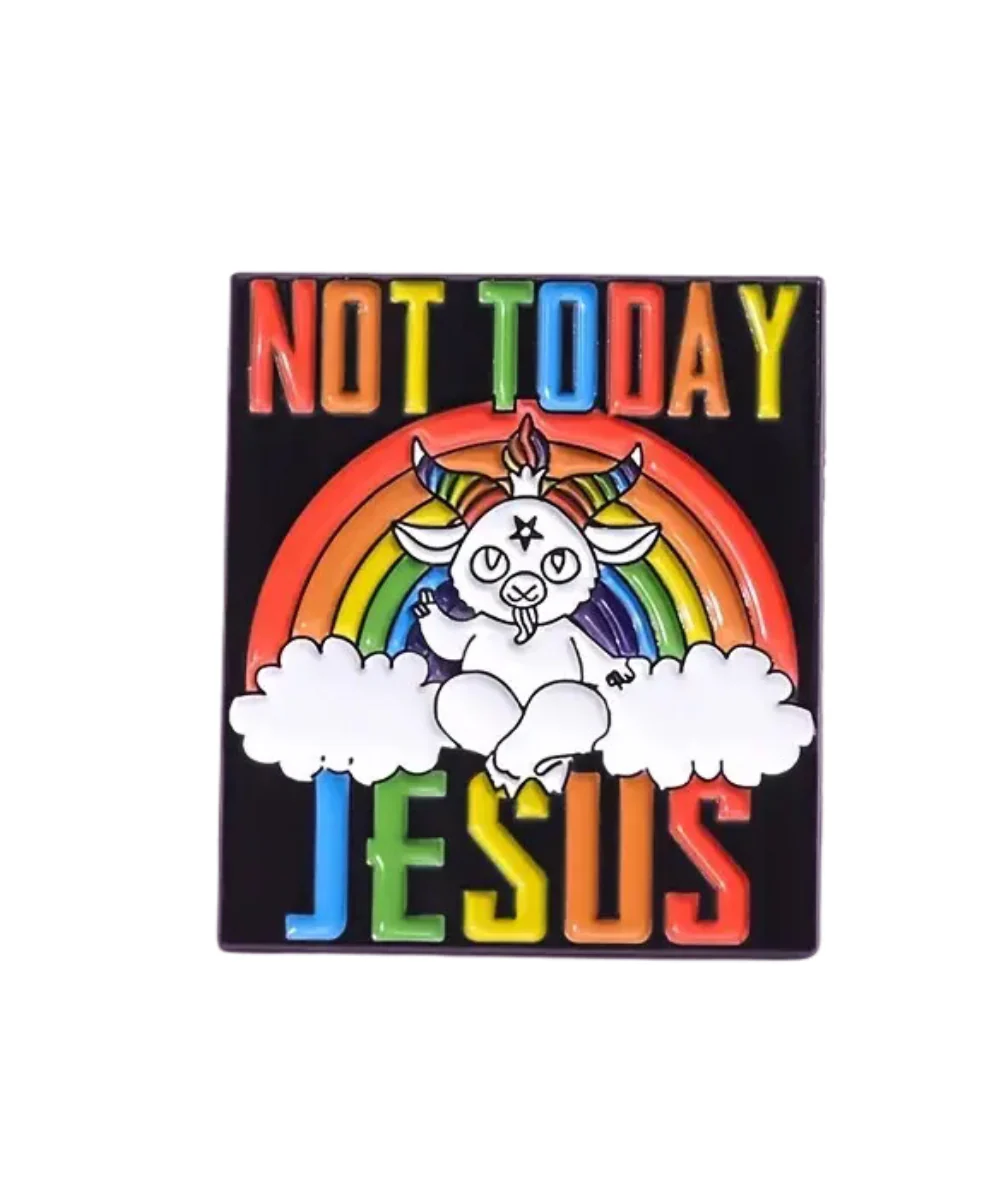 Not Today Jesus Pin