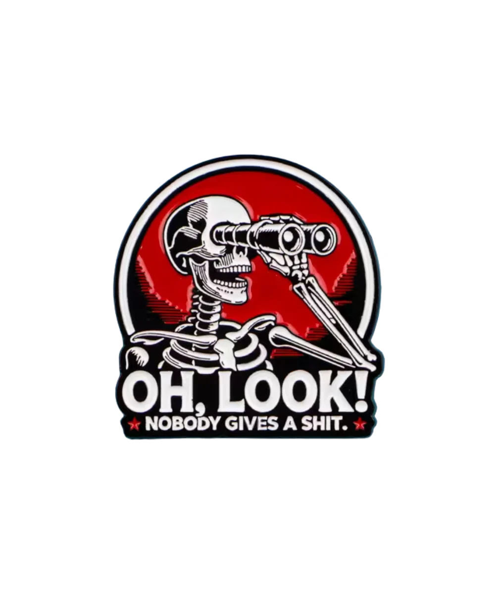 Oh Look Nobody Gives A Shit Pin