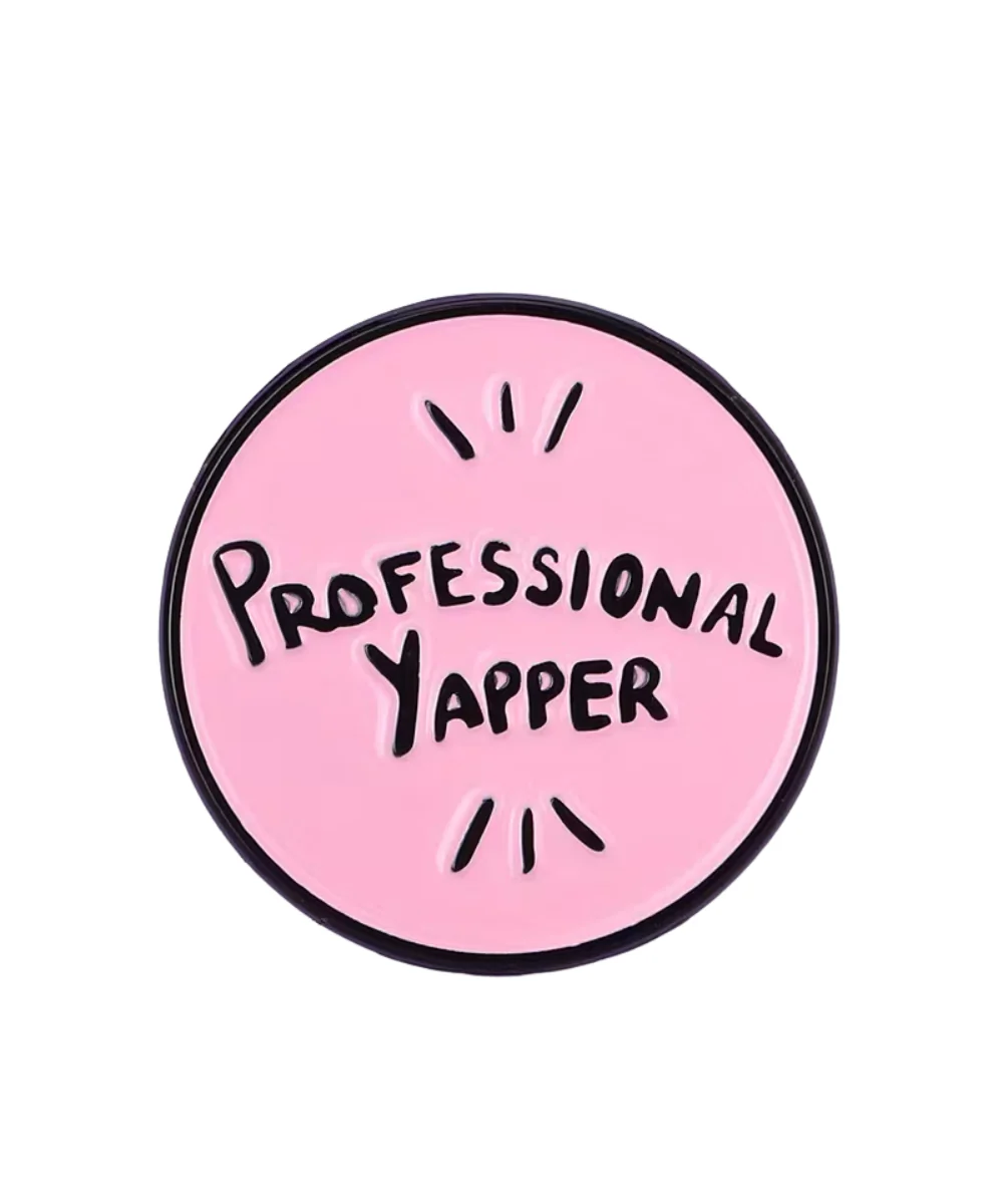 Professional Yapper Pin