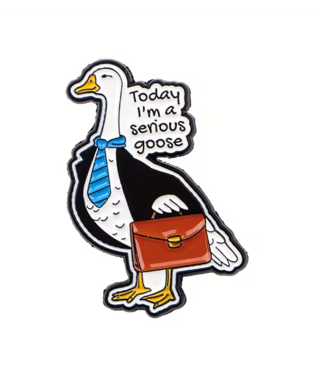 Today I Am A Serious Goose Pin